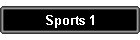 Sports 1