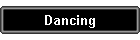 Dancing