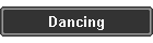 Dancing