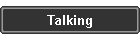 Talking